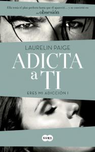 Adicta a ti (Eres mi adicción 1)