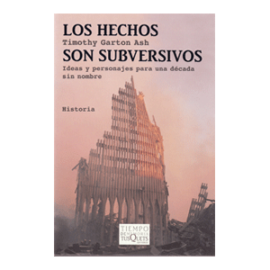 Los hechos son subversivos