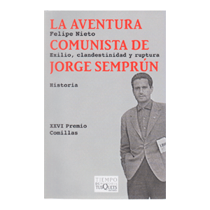 La aventura comunista de Jorge Semprún