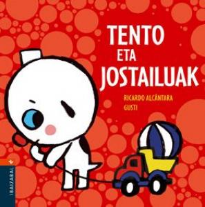 Tento eta jostailuak. Ibaizabal