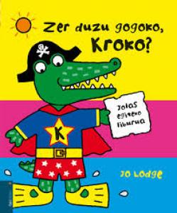 Zer duzu gogoko, kroko?