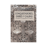 Conquistadores, emires y califas