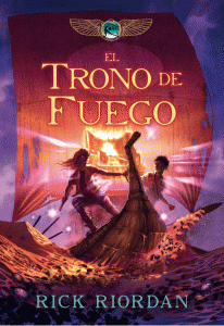 El Trono de Fuego (Las crónicas de los Kane 2)