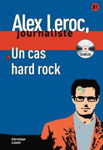 Un cas hard rock,  Alex Leroc PluS CD