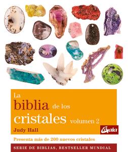 La biblia de los cristales. Volumen 2 (Nueva edición)