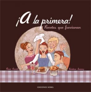 ¡A la primera! Recetas que funcionan