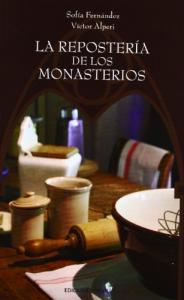 LA REPOSTERÍA DE LOS MONASTERIOS (2ª ED.)