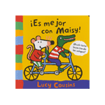 ¡ES MEJOR CON MAISY!