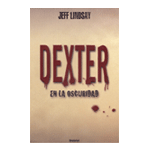 Dexter en la oscuridad