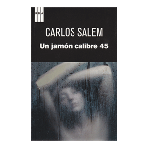 UN JAMON CALIBRE 45