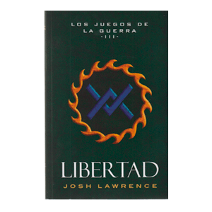 LIBERTAD.LOS JUEGOS DE LA GUERRA III