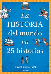 La historia del mundo en 25 historias