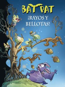 Bat Pat 30: ¡Rayos y bellotas!