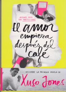 El amor empieza después del café (Coffee Love 1)