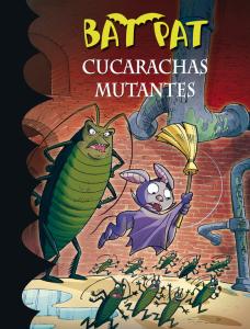 Bat Pat 37 - Cucarachas mutantes