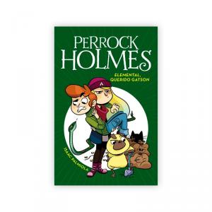 Perrock Holmes 3 - Elemental, querido Gatson