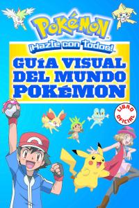 Guía visual del mundo Pokémon (Libro oficial) (Guía Pokémon)