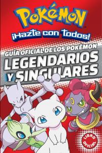 Guía oficial de los Pokémon legendarios y singulares (Libro oficial) (Guía Pokém