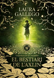 El bestiari de l Axlin (Guardians de la Ciutadella 1)