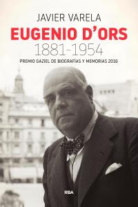 Eugenio d Ors. 1881-1954