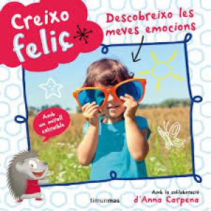 Creixo feliç. Descobreixo les meves emocions