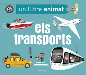 Els transports. Un llibre animat