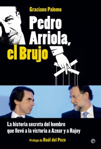 Pedro Arriola, el brujo