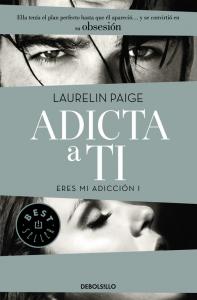 Adicta a ti (Eres mi adicción 1)