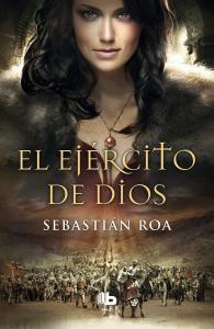 El ejército de Dios (Trilogía Almohade 2)