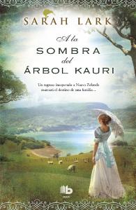 A la sombra del árbol Kauri (Trilogía del árbol Kauri 2)