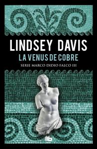 La Venus de cobre (Serie Marco Didio Falco 3)