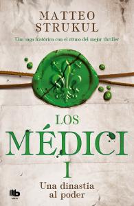 Los Médici 1 - Una dinastía al poder