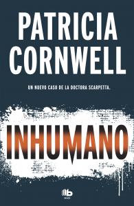 Inhumano (Doctora Kay Scarpetta 23)