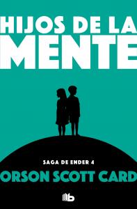 Hijos de la mente (Saga de Ender 4)