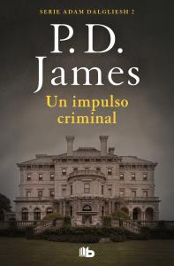 Un impulso criminal (Adam Dalgliesh 2)