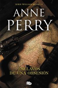 Esclavos de una obsesión (Detective William Monk 11)