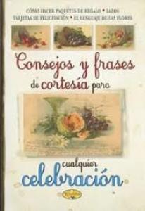 Consejos y frases de cortesía para cualquier celebración