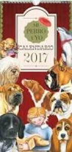 CALENDARIO 2017 MI PERRO Y YO