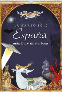 CALENDARIO 2017 LUNARIO ESPAÑA MAGICA