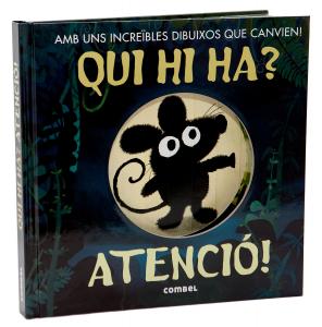 Qui hi ha? Atenció!