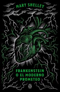 Frankenstein o el moderno Prometeo (edición conmemorativa)