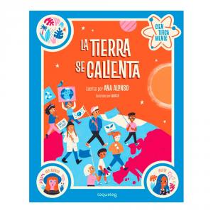 La tierra se calienta. Colección Científicamente