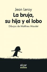 La bruja, su hija y el lobo