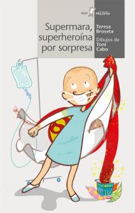 Supermara, superheroína por sorpresa