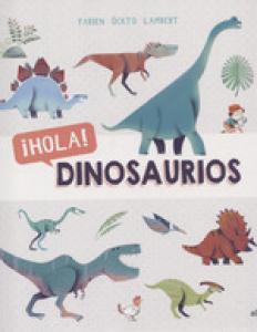 ¡Hola! Dinosaurios