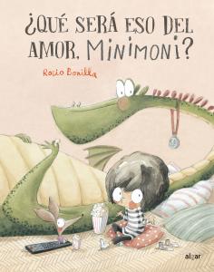 ¿Qué será eso del amor, Minimoni?