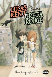 Lucas Kent y Greta Rouge. Así empezó todo