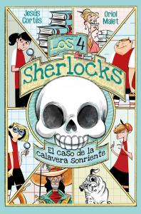 Los 4 Sherlocks 6. El caso de la calavera sonriente