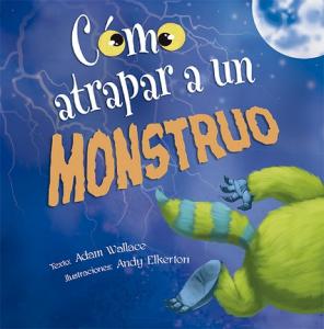 Cómo atrapar a un monstruo