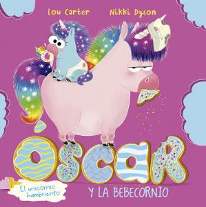 Óscar el unicornio hambriento y la bebecornio